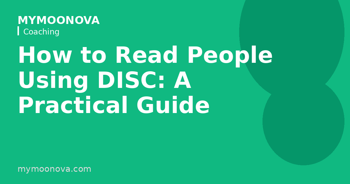 How to Read People Using DISC: A Practical Guide