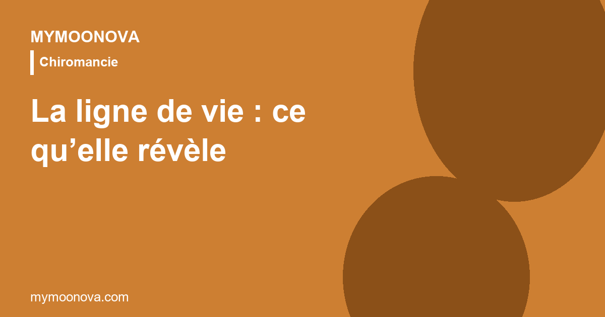 La ligne de vie — ce qu'elle révèle vraiment