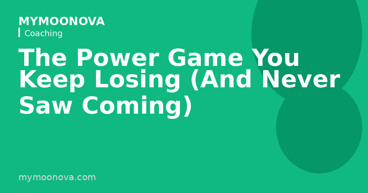 The Power Game You Keep Losing (And Never Saw Coming)