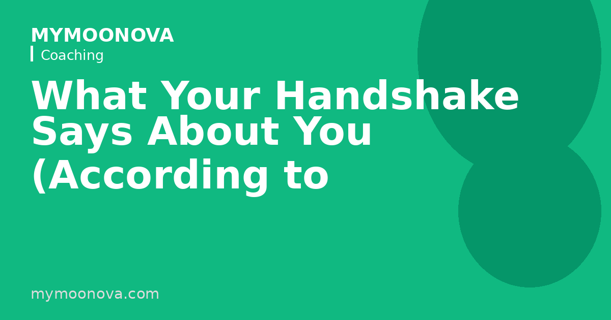 What Your Handshake Says About You (According to Psychology)