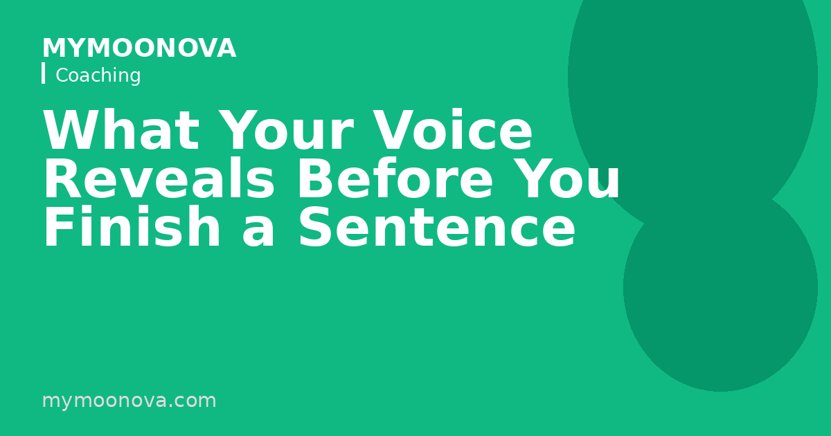 What Your Voice Reveals Before You Finish a Sentence